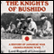 The Knights of Bushido: A History of Japanese War Crimes During World War II