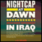 Nightcap at Dawn: American Soldiers' Counterinsurgency in Iraq