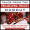 Tales from the Philadelphia Phillies Dugout: A Collection of the Greatest Phillies Stories Ever Told