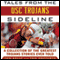 Tales from the USC Trojans Sideline: A Collection of the Greatest Trojans Stories Ever Told