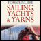 Sailing, Yachts and Yarns