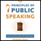 The 7 Principles of Public Speaking: Proven Methods from a PR Professional