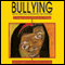 Bullying: Replies, Rebuttals, Confessions, and Catharsis