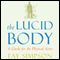 The Lucid Body: A Guide for the Physical Actor