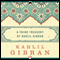 Third Treasury of Kahlil Gibran