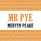 Mr. Pye