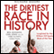 The Dirtiest Race in History: Ben Johnson, Carl Lewis and the 1988 Olympic 100M Final