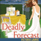 Deadly Forecast: Psychic Eye Mysteries, Book 11