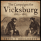 The Campaigns for Vicksburg, 1862-1863: Leadership Lessons