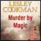 Murder by Magic: Libby Sarjeant Mystery