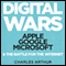 Digital Wars: Apple, Google, Microsoft, and the Battle for the Internet