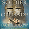 Soldier of Crusade: The Crusades Trilogy, Book 2