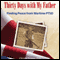 Thirty Days with My Father: Finding Peace from Wartime PTSD