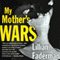 My Mother's Wars