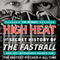 High Heat: The Secret History of the Fastball and the Improbable Search for the Fastest Pitcher of All Time