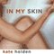 In My Skin: A Memoir of Addiction