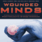 Wounded Minds: Understanding and Solving the Growing Menace of Post-Traumatic Stress Disorder