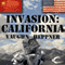 Invasion: California: Invasion America, Book 2