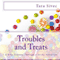 Troubles and Treats