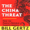 The China Threat: How the People's Republic Targets America