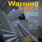 Warning Signs: A Guidebook for Parents: How to Read the Early Signals of Low Self-Esteem, Addiction, and Hidden Violence in Your Kids