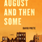 August and Then Some: A Novel