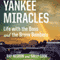 Yankee Miracles: Life with the Boss and the Bronx Bombers