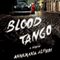 Blood Tango: A Mystery