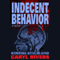 Indecent Behavior: A Novel