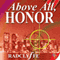 Above All, Honor: Honor Series, Book 1
