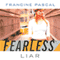 Liar: Fearless, Book 10