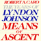 Means of Ascent: The Years of Lyndon Johnson