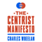 The Centrist Manifesto
