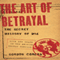 The Art of Betrayal: The Secret History of M16 - Life and Death in the British Secret Service