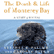 The Death and Life of Monterey Bay: A Story of Revival