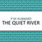 The Quiet River