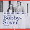 The Bobby-Soxer: A Novel