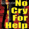 No Cry for Help