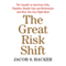 The Great Risk Shift: The Assault on American Jobs, Families, Health Care, and Retirement - and How You Can Fight Back