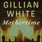 Mothertime: A Novel
