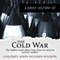 A Brief History of the Cold War: Brief Histories