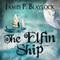 The Elfin Ship: Balumnia, Book 1
