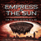 Empress of the Sun: Everness, Book 3