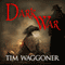 Dark War: Matt Richter, Book 3