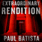 Extraordinary Rendition