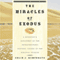 The Miracles of Exodus: A Scientist's Discovery of the Extraordinary Natural Causes of the Biblical Stories