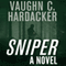 Sniper: A Thriller