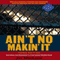 Aint No Makin It: Aspirations and Attainment in a Low-Income Neighborhood