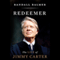 Redeemer: The Life of Jimmy Carter