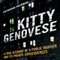Kitty Genovese: A True Account of a Public Murder and its Private Consequences